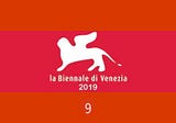 9. Biennale d’Arte 2019 Venezia