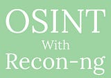 OSINT Research With Recon-ng