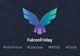 FalconFriday — Code execution through Microsoft SQL Server and Oracle Database — 0xFF19