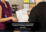 Patient Enablement: Empowering Patients to Manage Their Care — In conversation with Erin Jospe