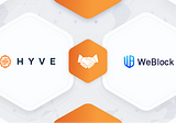 Ecosystem Partnership: WeBlock x HYVE — powering a decentralized WeAdmin
