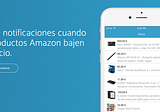 Cómo recibir notificaciones cuando tus productos de Amazon bajen de precio