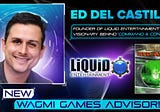 Command & Conquer Executive Producer Ed Del Castillo Joins WAGMI Games as Strategic Advisor