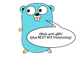 Golang. CRUD with gRPC (plus REST API transcoding).