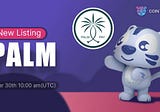 PALM Will be Available on CoinTiger on 30 March