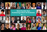 Meet the Graduates of Founder Gym’s Fundraising Cohort 15