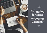 Are you struggling to build some engaging content during COVID19?