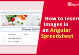 How to Insert Images in an Angular Spreadsheet Component