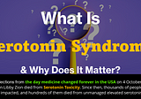 Nuances of Serotonin Syndrome: Experts Warrant Caution for Elevated Serotonin Levels