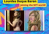 Lourdes Duque Baron se une al mundo NFT!