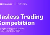Convergence Finance X Biconomy Gasless Trading Competition with $15,000 in Prizes!
