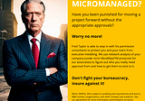 MICROMANAGED? Don’t fight your bureaucracy, insure against it!