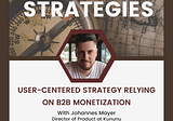 The Conflict of a User-Centered Strategy Relying on Business-side Monetization