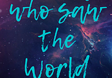 The boy who saw the world — Scifi Short Story