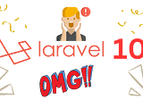 Laravel Big news, Laravel release version 10!!!