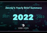 Zecrey’s Yearly Brief Summary 2022