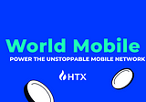 World Mobile: Power The Unstoppable Mobile Network!
