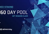 Fixed Staking 360 Day Pool NFT Rewards