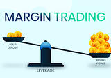 What is Margin Trading? How does it works?