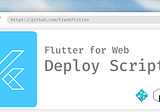 How to Deploy Flutter for Web Apps with Netlify