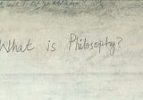 What is Philosophy?