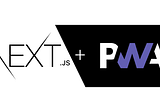 PWA with Next.js