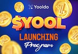 $YOOL Governance Token Launching Program