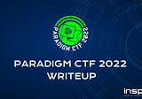 Paradigm CTF 2022 Writeup