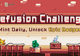 Defusion Challenge: Mint Daily, Unlock Epic Badges