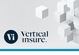 Why We Invested: Vertical Insure