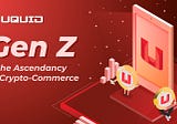 Gen Z and the Ascendancy of Crypto-Commerce