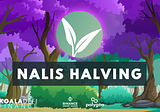 Nalis emission halving and maximum supply