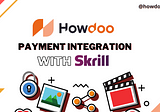 Skrill Payment Options with HYPRR- Howdoo