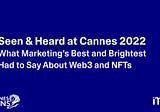 Web3 and Metaverse Topics Dominate Conversations at 2022 Cannes Lions