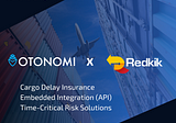 Otonomi and Redkik Forge Game-Changing Partnership in Logistics Insurance Industry