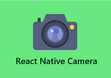 Camera feature using React native
