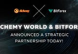 Alchemy World Announces a Strategic Cooperation with BitForex Exchange to Build a Global Ecosystem