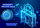 MusesNFT Private-Sale details!