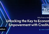 Why Finance Matters: Unlocking the Key to Economic Empowerment with Creditum