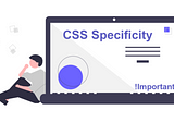 Demystifying CSS Specificity | Must know the concept to master CSS