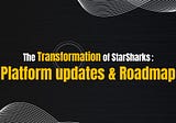 📢 Updates: The Transformation of StarSharks