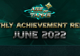 A.O.T. Monthly Achievement Report — June 2022