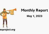 TEA Project Monthly Report — May 1, 2023