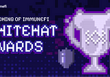 Immunefi Whitehat Awards