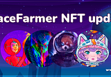 SpaceFarmer NFT project update !
