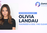 The Empowered Marketer: From Content to Commerce With Olivia Landau of The Clear Cut
