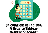 Calculations in Tableau: A Road to Tableau Desktop Specialist Certification