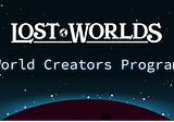 (LOST) World Creators Program — gNFT Artist Contest