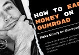 How To Earn Money On Gumroad