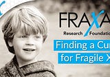 The Mission Behind FRAXA Research Foundation